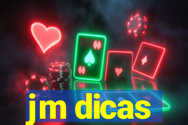 jm dicas