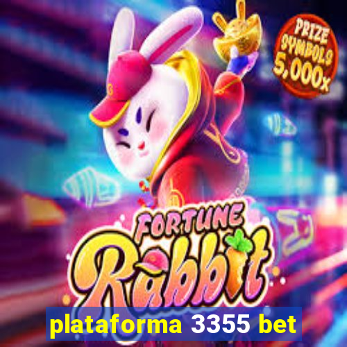 plataforma 3355 bet