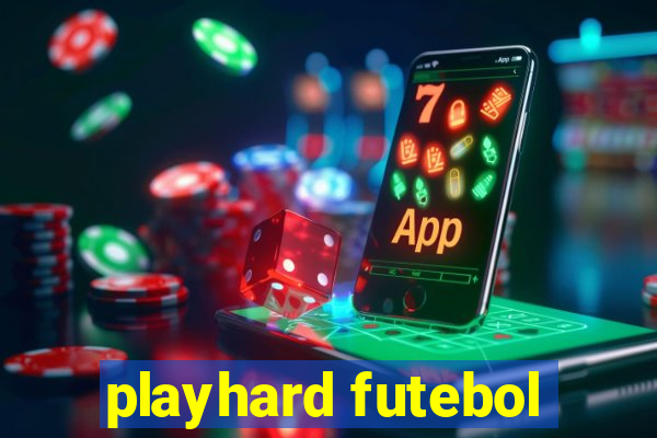 playhard futebol