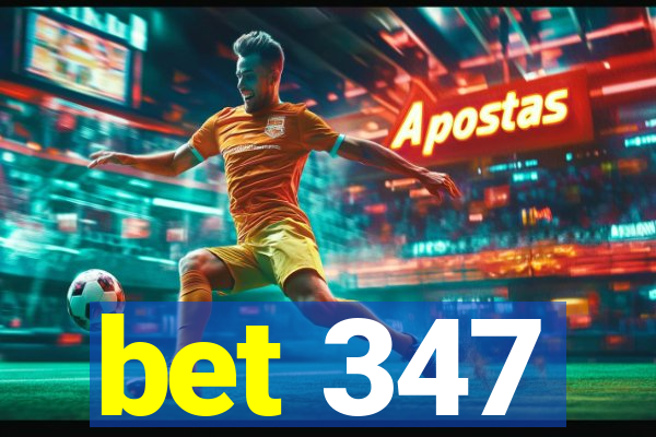 bet 347