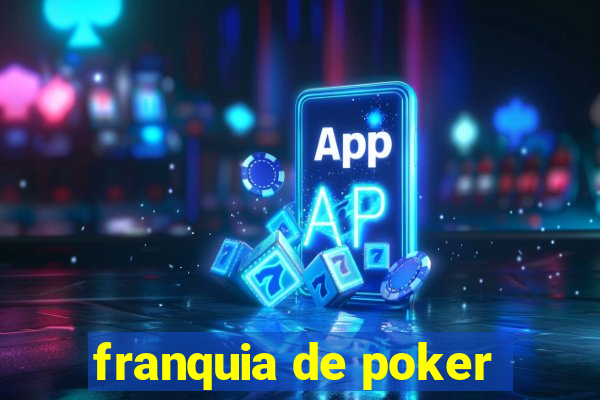 franquia de poker