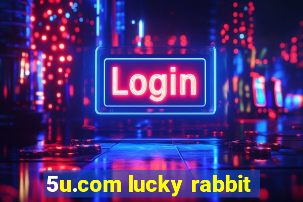 5u.com lucky rabbit