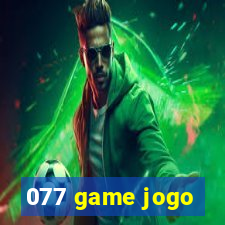 077 game jogo