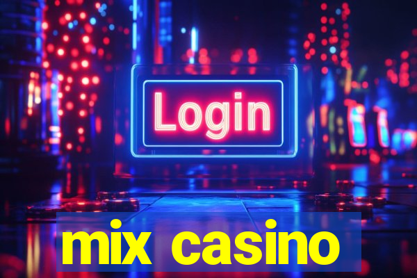 mix casino