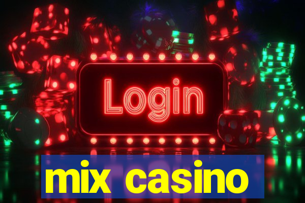 mix casino