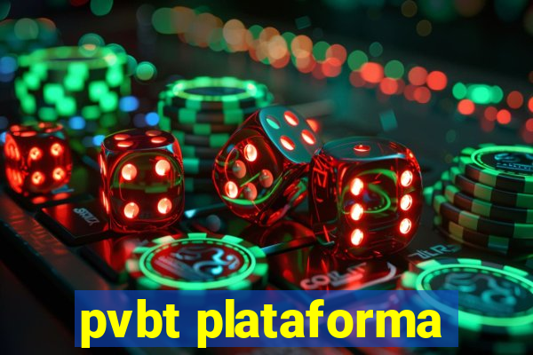 pvbt plataforma