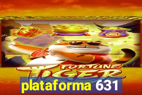 plataforma 631