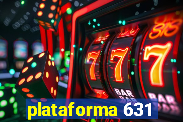 plataforma 631