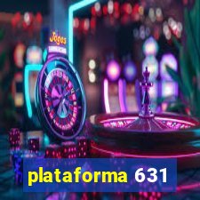 plataforma 631