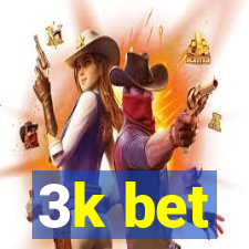 3k bet