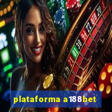 plataforma a188bet