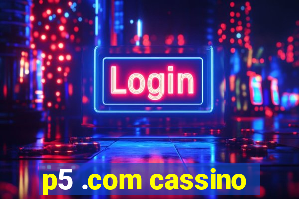 p5 .com cassino