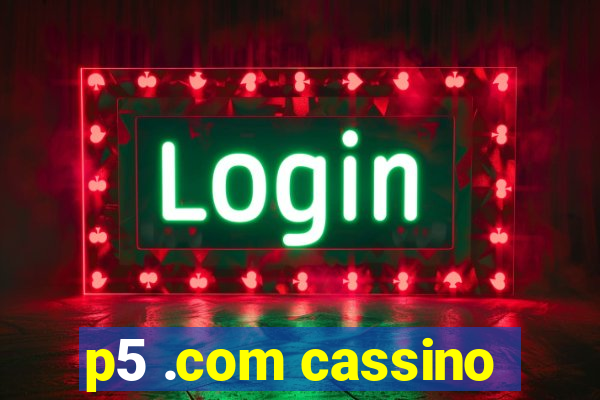 p5 .com cassino