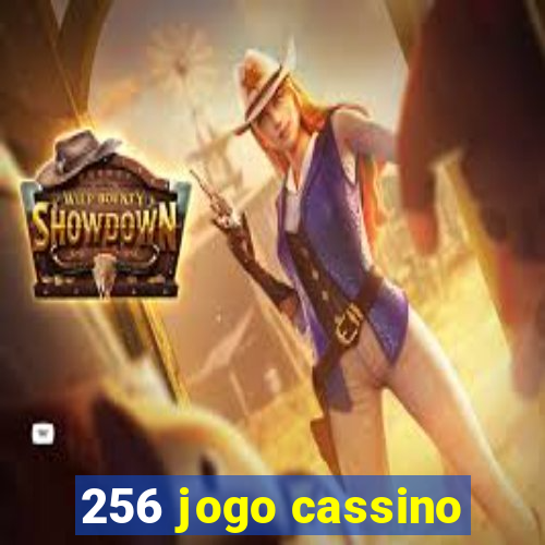 256 jogo cassino