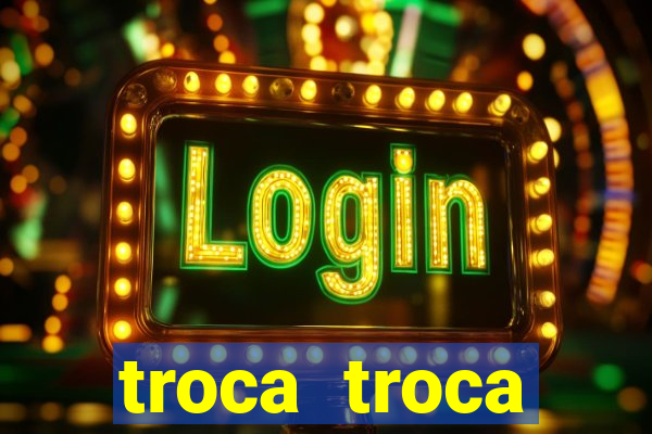 troca troca cruzeiro sp