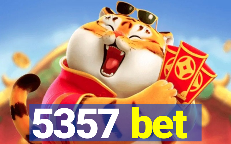 5357 bet