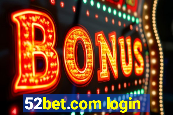 52bet.com login