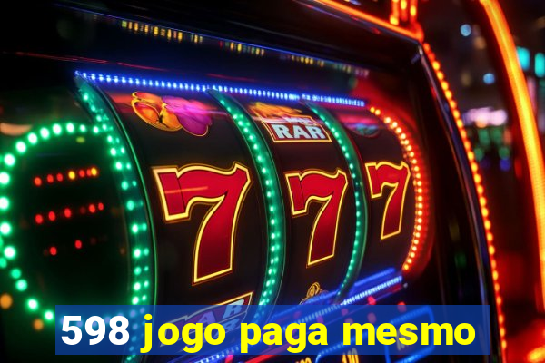 598 jogo paga mesmo