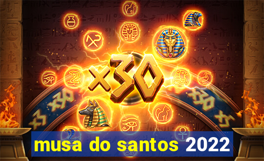 musa do santos 2022