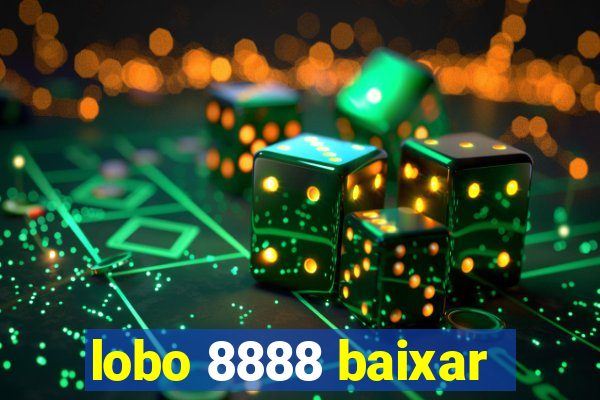 lobo 8888 baixar