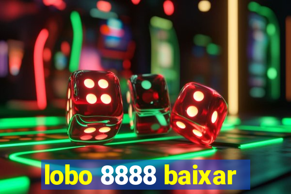 lobo 8888 baixar