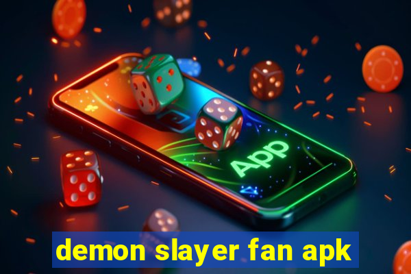 demon slayer fan apk