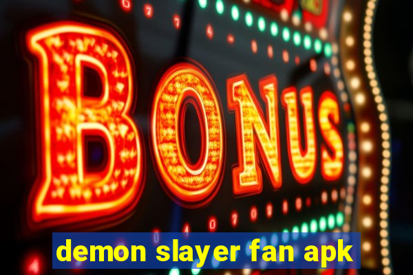 demon slayer fan apk