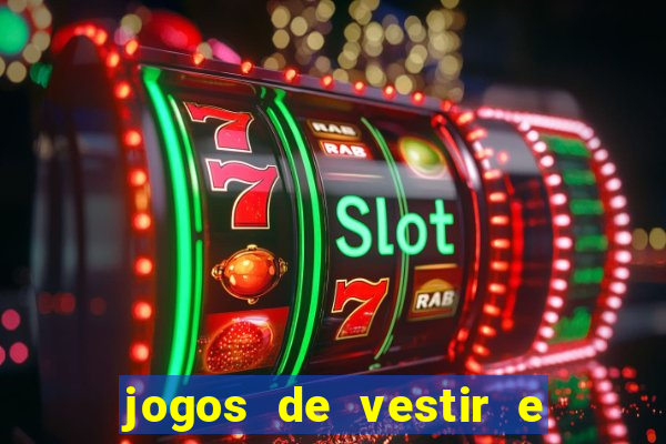 jogos de vestir e maquiar 360