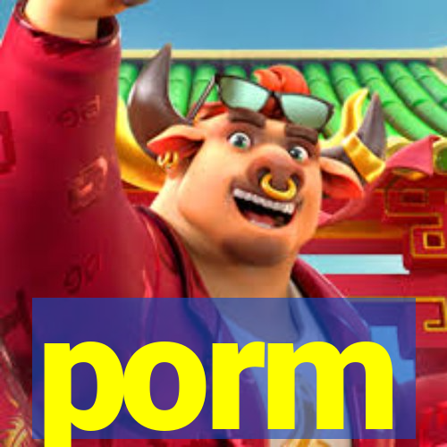 porm