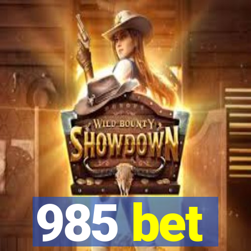 985 bet