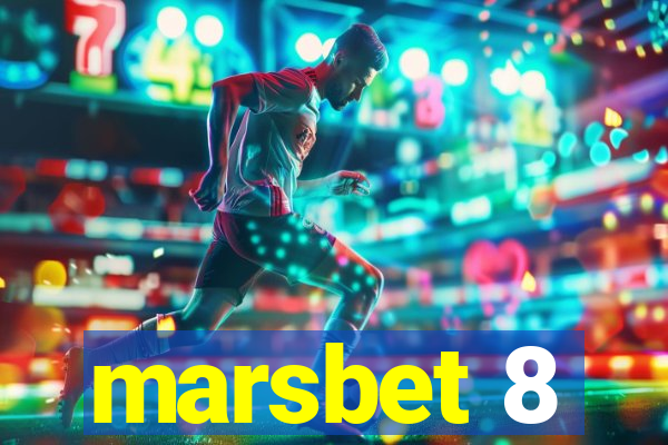 marsbet 8