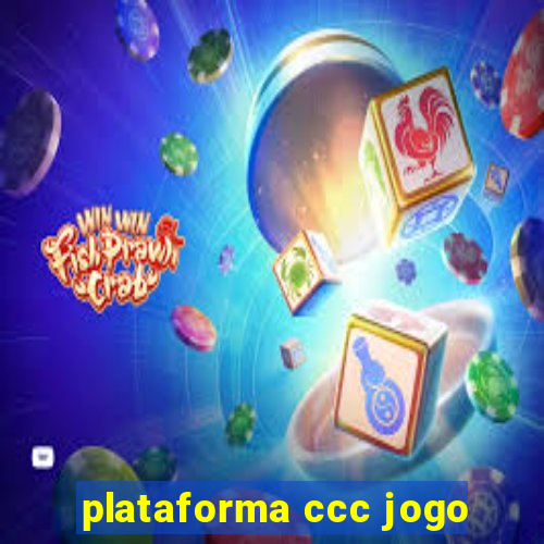 plataforma ccc jogo