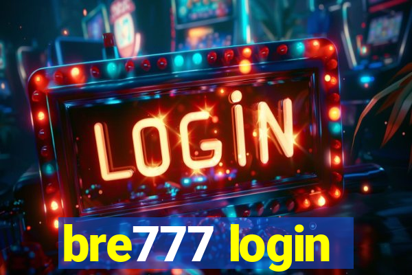 bre777 login