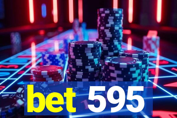 bet 595