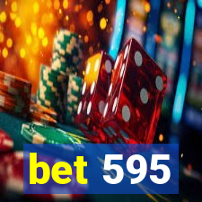 bet 595