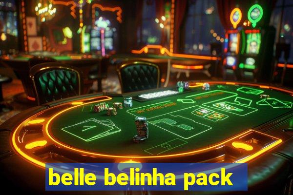 belle belinha pack