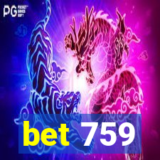 bet 759