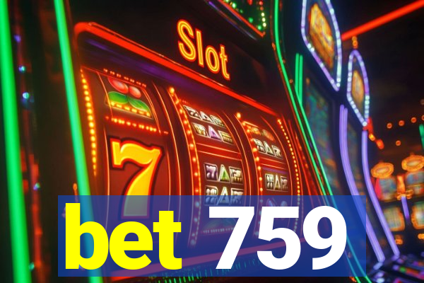 bet 759