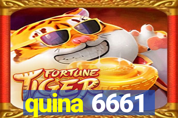 quina 6661