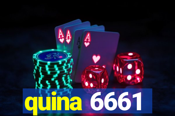 quina 6661