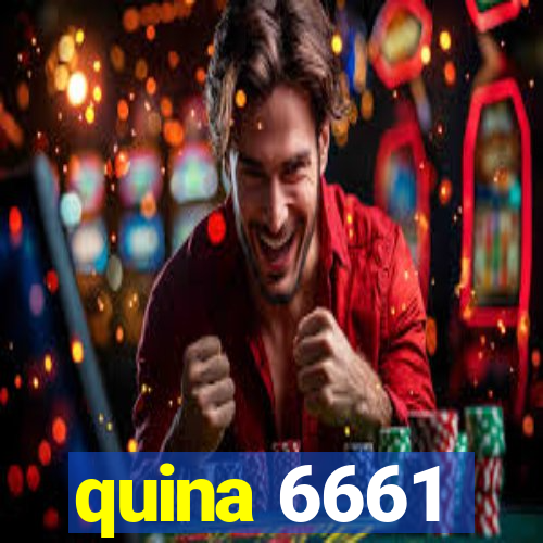 quina 6661