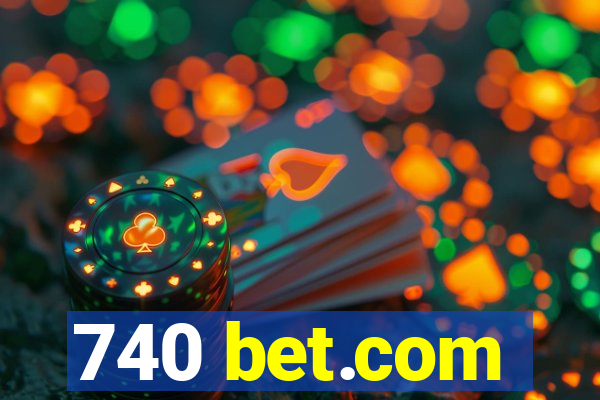 740 bet.com