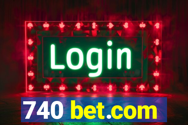 740 bet.com