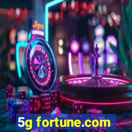 5g fortune.com