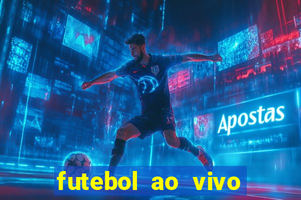 futebol ao vivo sem trava