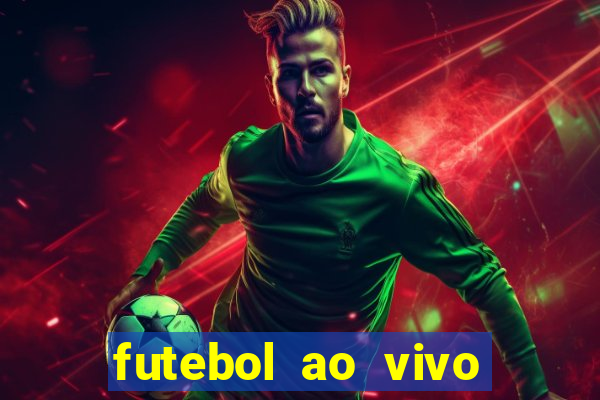 futebol ao vivo sem trava