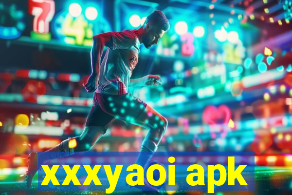 xxxyaoi apk