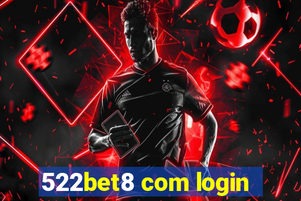 522bet8 com login