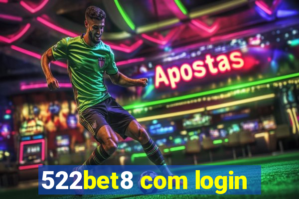 522bet8 com login