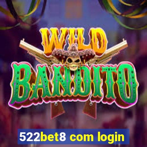 522bet8 com login